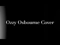 Running Out Of Time - Ozzy Osbourne Cover by Matt Hughes