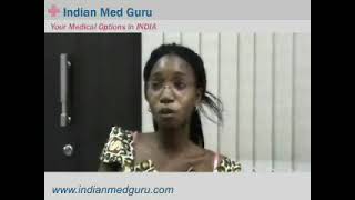 Ms. Dike, Nigeria patient video testimonial India