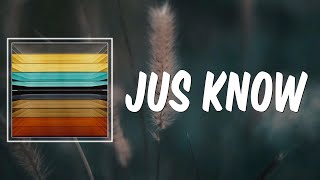 JUS KNOW (Lyrics) - PARTYNEXTDOOR