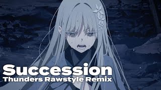 【ブルアカ】Succession (Thunders Rawstyle Remix)