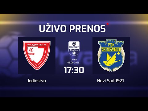 JEDINSTVO - NOVI SAD 1921 Mozzart Bet Prva liga Srbije 1.Kolo