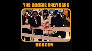 The Doobie Brothers - Nobody [Single Version] Lyrics