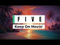 Five - Keep on Movin' (Lyrics)