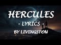 HERCULES - (Lyrics) - by Livingston