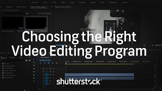 Choosing The Best Video Editing Program | Video Editing Tutorials
