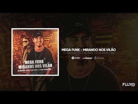 MEGA FUNK MIRADO NOS VILÃO (DJ JONATAS FELIPE) FEAT MC HENRI