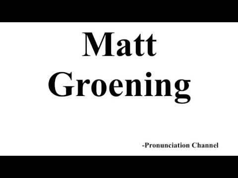 How to Pronounce Matt Groening