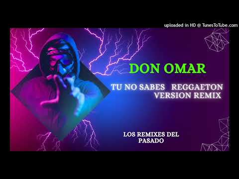 (Don Omar) Tu No Sabes - Ringtones Reggaeton