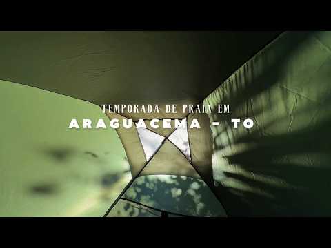 Acampamos na Temporada em ARAGUACEMA - TO