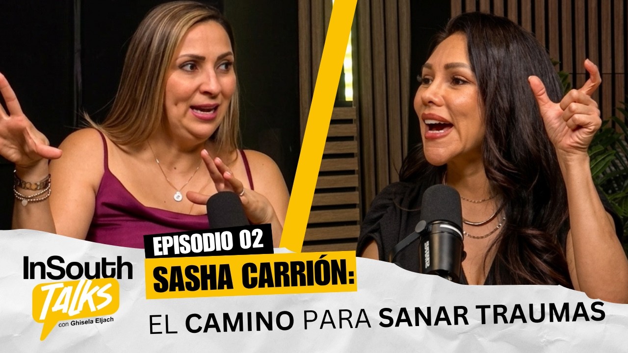 Episodio 02 · Sasha Carrión