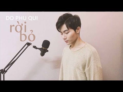 Rời Bỏ - Hòa Minzy | Đỗ Phú Quí Cover | Thailand Version