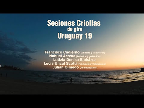 Sesiones Criollas Gira Uruguay 2019