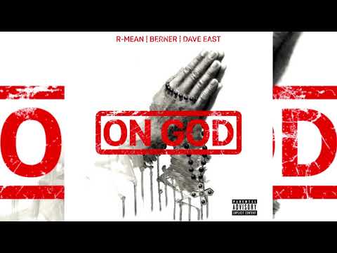 R-Mean x Berner x Dave East - On God
