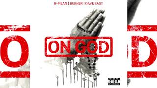 R-Mean x Berner x Dave East - On God
