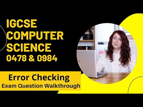 CIE iGCSE Computer Science | Exam Question Walkthrough : Error Checking