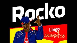 Rocko - Lingo 4 Dummies [FULL MIXTAPE] @Livemixtapes Link