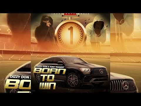 Tony Tranziit ft Dizzy Don-Born to Win (Official Music Video)