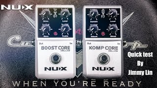 Video thumbnail for NUX Boost Core Deluxe & Komp Core Deluxe quick test by Jimmy Lin - feat. Keeley Pedals- by Jimmy Lin - JL Music Studio -