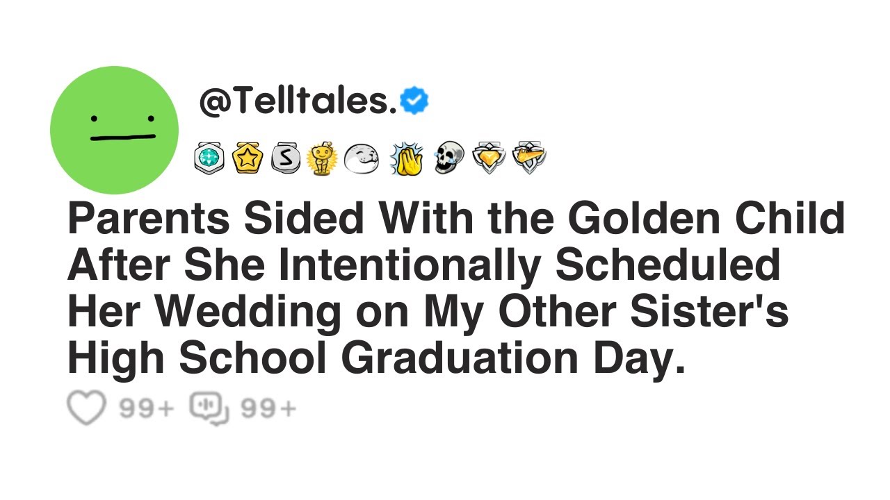 Parents Sided With the Golden Child After She Intentionally Scheduled Her Wedding on My...