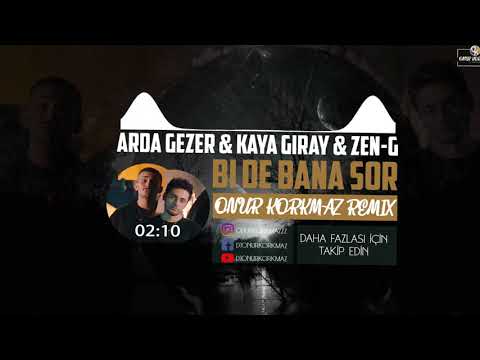 Arda Gezer & Kaya Giray & Zen-G - Bi De Bana Sor ( Onur Korkmaz Remix )