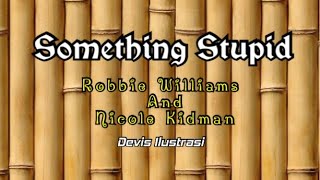 Download lagu Something Stupid [Lirik & Terjemahan] mp3