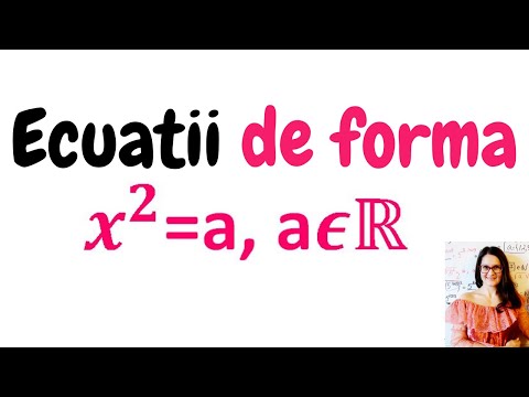 Ecuatii de forma x la puterea 2=a, a numar real