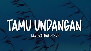 Download lagu Lavora - Tamu Undangan Lirik | Feat. Ratih SDE mp3