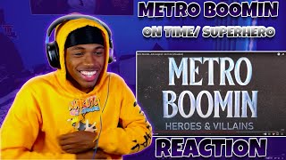 ITS BEEN 3 YEARS!!!!😤 Metro Boomin & Future - Superhero/ On Time | REACTION