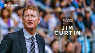 Jim Curtin • Philadephia Union, the MLS salary cap and what makes a great coach • Ask The Coach