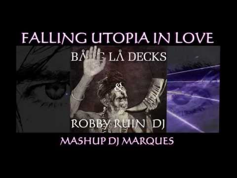Bang La Decks  & Robby Ruini Dj - Falling utopia in love (Mashup DJ Marques)