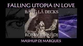 Bang La Decks  & Robby Ruini Dj - Falling utopia in love (Mashup DJ Marques)