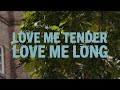 Love Me Tender de Elvis Presley