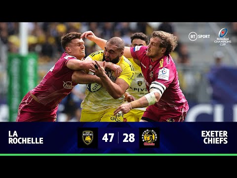 La Rochelle v Exeter Chiefs (47-28) | Reigning Champions Power Into Final | Champions Cup Highlights