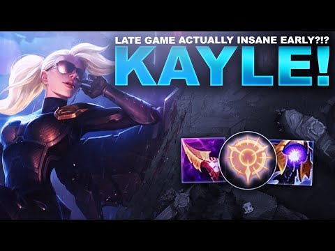 "LATE GAME" KAYLE IS ACTUALLY INSANE EARLY?!? | League of Legends