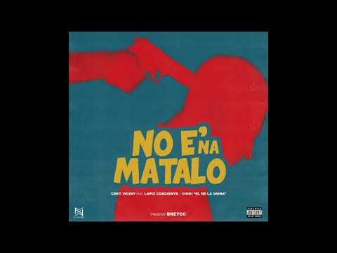 Lapiz conciente ft Ceky viciny Chiki El De La Vaina   los mas nuevo