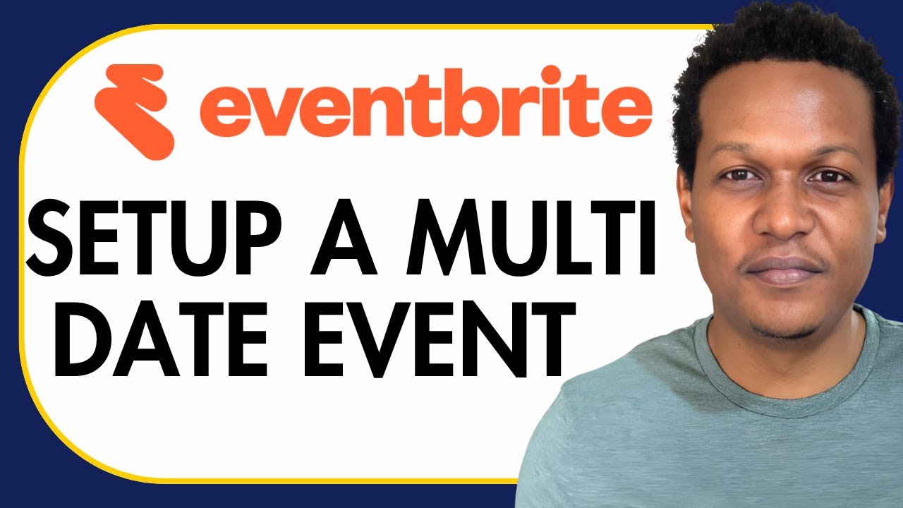 HOW TO SETUP A MULTI DATE EVENT ON EVENTBRITE