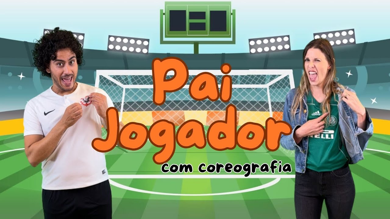 Pai Jogador Com Coreografia - DIA DOS PAIS