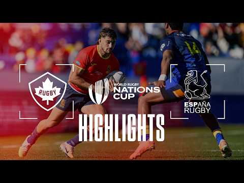HIGHLIGHTS | CANADÁ v ESPAÑA RUGBY | NATIONS CUP 2026