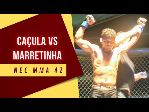 [ LUTA DE MMA ] CAÇULA x MARRETINHA - NEC MMA 42