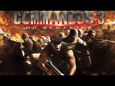 Commandos 3 - HD Remaster - First Few Mins Gameplay