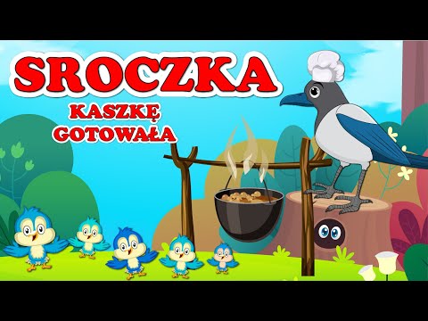 Sroczka kaszkę warzyła (gotowała) 🐦🐦🐦RYMOWANKI DLA DZIECI