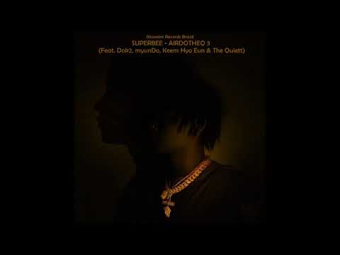 SUPERBEE - AirDoTheQ 3 (Feat. Dok2, myunDo, Keem Hyo Eun & The Quiett) AUDIO