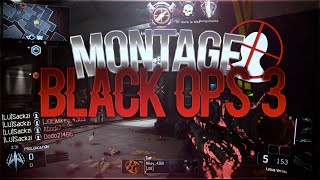 Montage black ops 3 sackzi