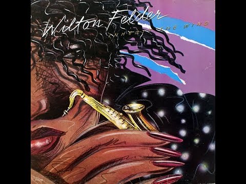 Wilton Felder ‎(Feat. Bobby Womack) – Inherit The Wind ℗ 1980