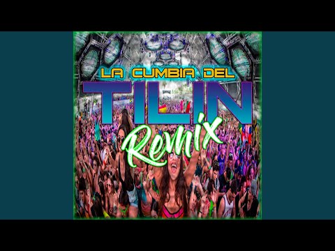La Cumbia Del Tilin (Remix)
