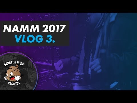 Skratch Poop Vlog 03 - Namm 2017 - Dj Revolution - Asthmafunk - Storytellers Cafe