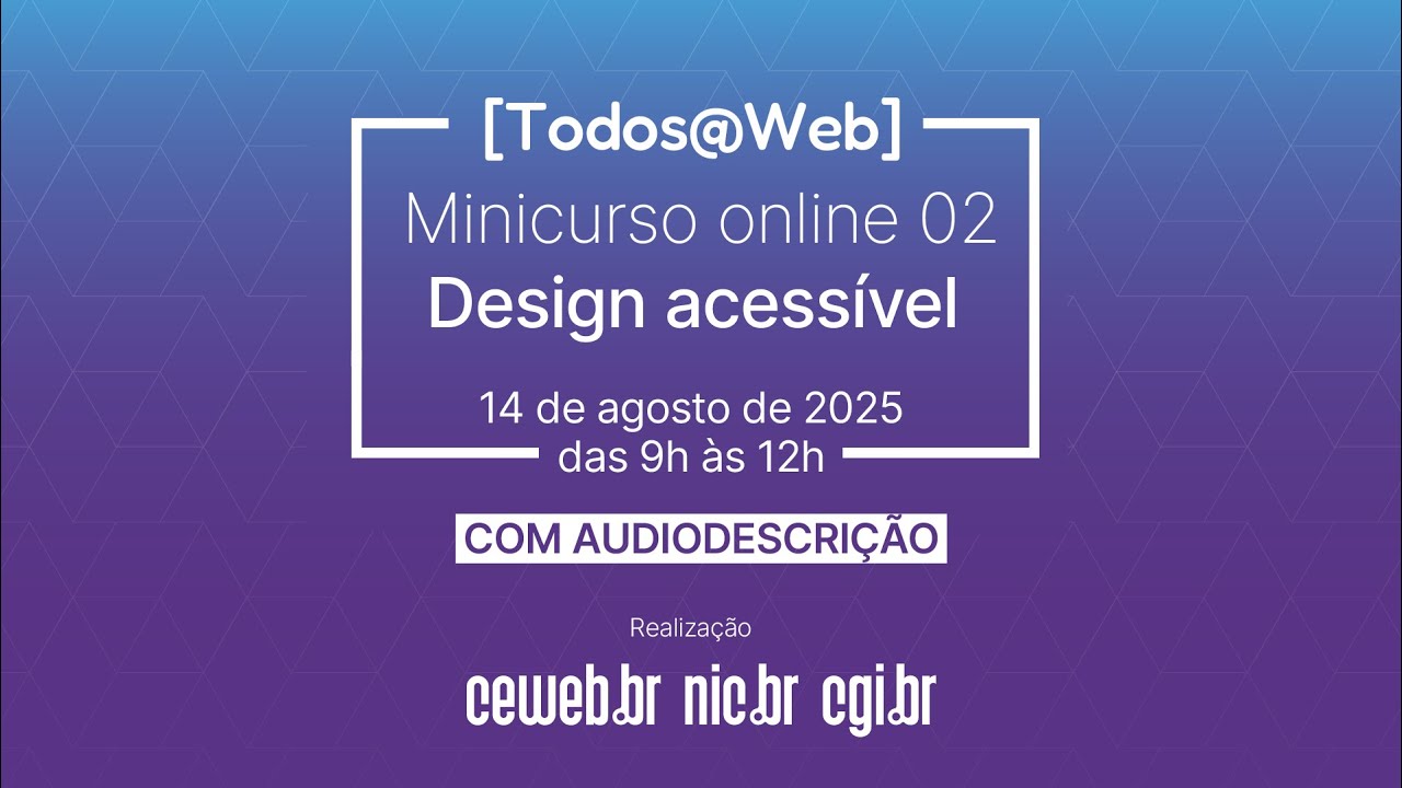 Todos na Web: Design acessível - Audiodescrição