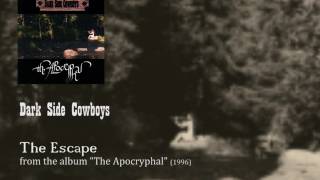 Dark Side Cowboys - The Escape