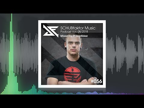 SCHUBfaktor Music Podcast Vol. 8/2018 📀 Mixed by Phileptikker