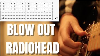 Blow Out by Radiohead Guitar Tabs / Tutorial / Cover